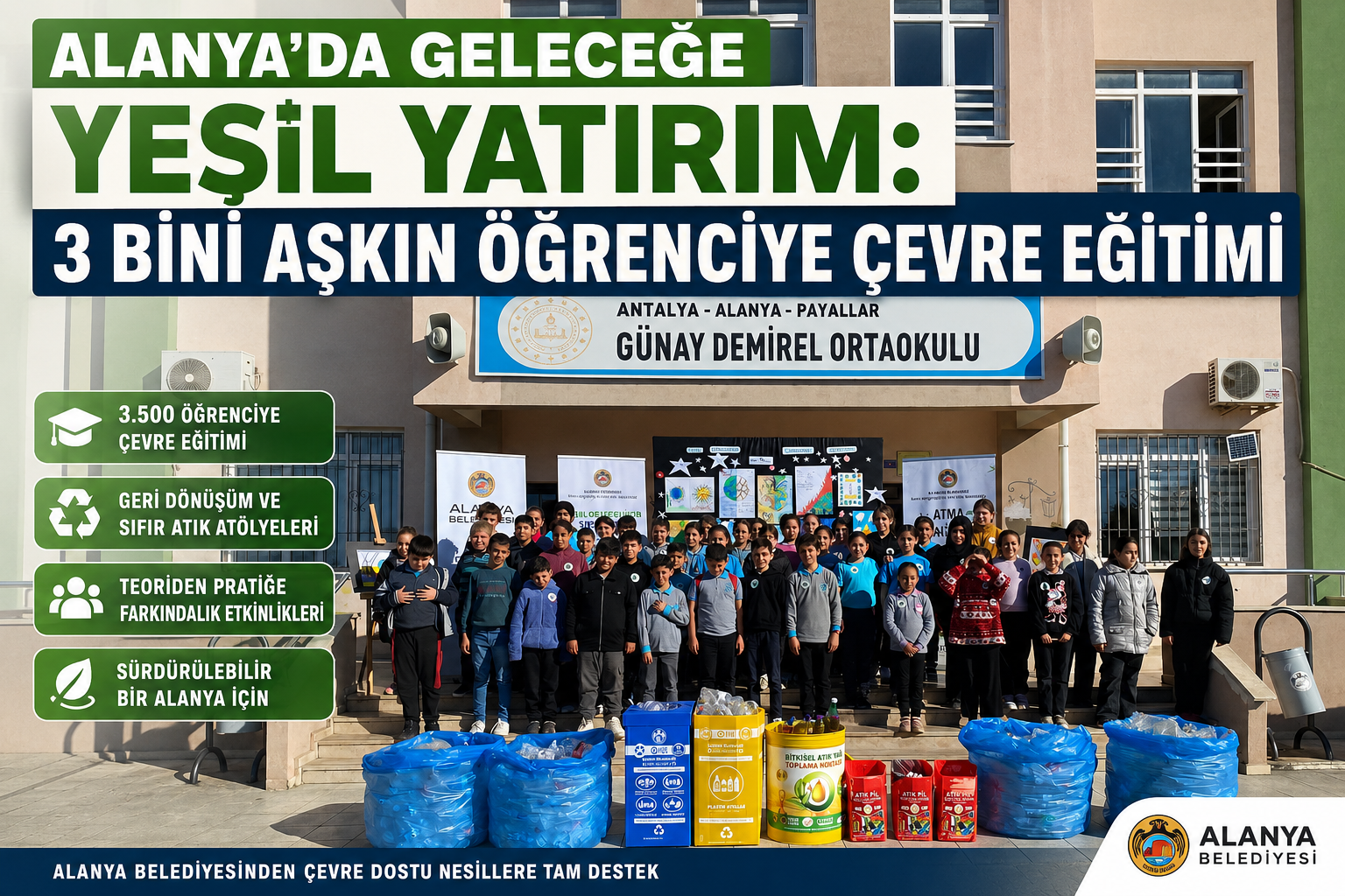 ALANYA’DA GELECEĞE YEŞİL YATIRIM: 3 BİNİ AŞKIN ÖĞRENCİYE ÇEVRE EĞİTİMİ