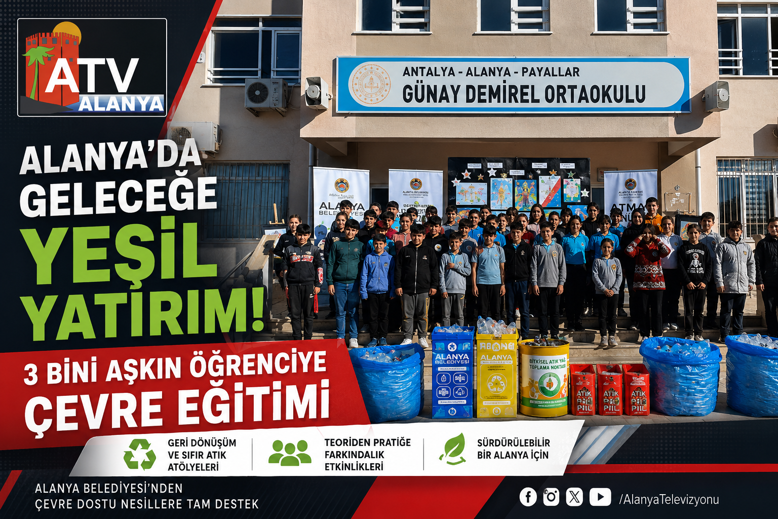 ALANYA’DA GELECEĞE YEŞİL YATIRIM: 3 BİNİ AŞKIN ÖĞRENCİYE ÇEVRE EĞİTİMİ