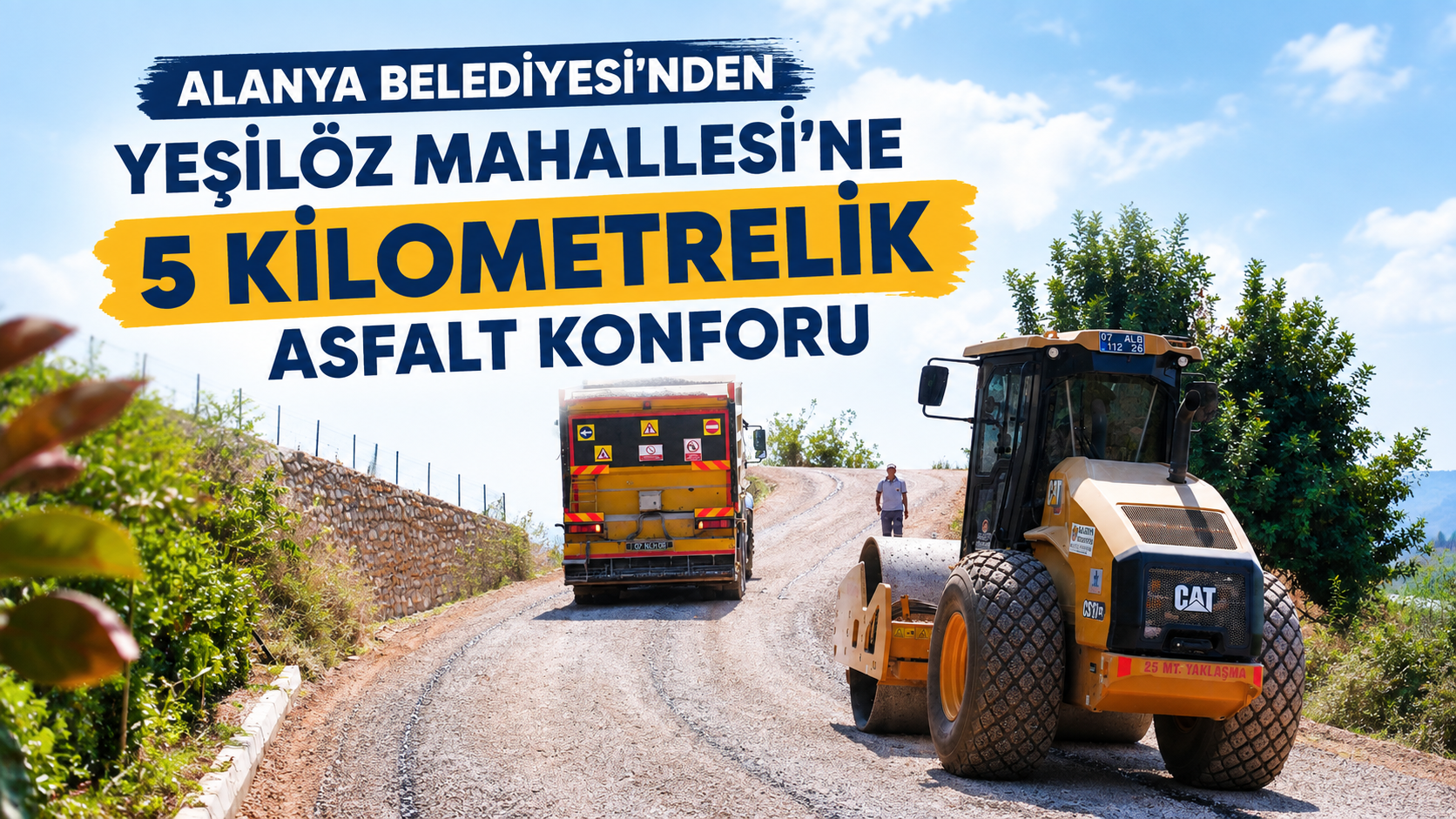 Alanya’da Yeşilöz Mahallesi’ne 5 Kilometrelik Asfalt Yenilemesi