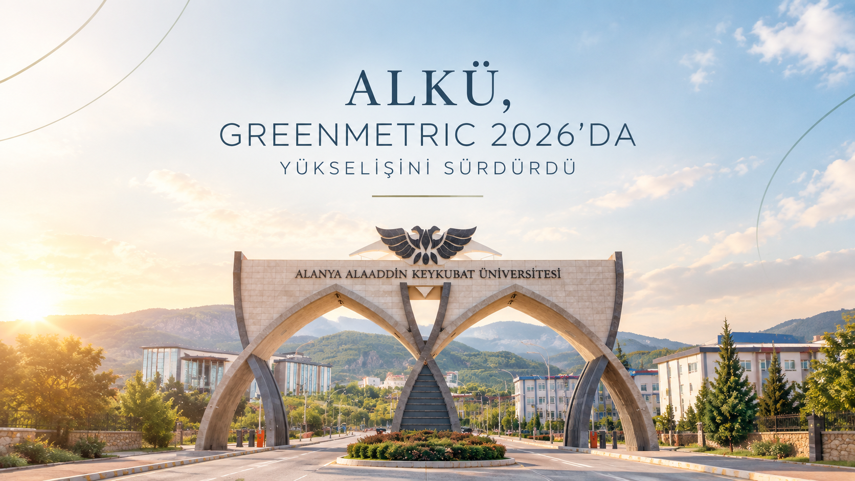 ALKÜ, GREENMETRIC 2026’DA YÜKSELİŞİNİ SÜRDÜRDÜ