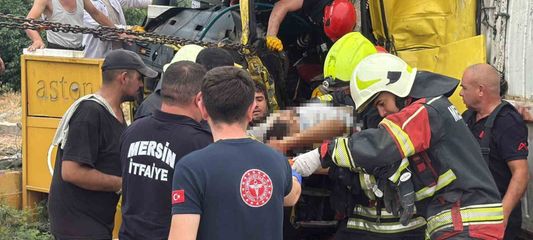 Mersin'deki tır kazasında can kaybı 2'ye yükseldi