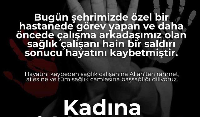Özel Sular Akademi Hastanesi’nden sağlık çalışanı cinayetine tepki