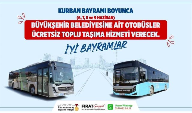 Kahramanmaraş’ta belediye otobüsleri bayramda ücretsiz hizmet verecek