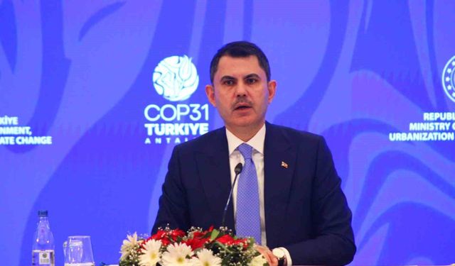 Bakan Kurum: 'Son 2 ayda iklim değişikliği konusunda, dünya genelinde tam 39 milyon içerik üretilmiştir'