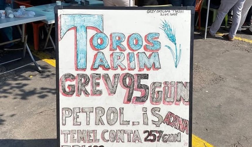 Toros Tarım işçileri 95 gündür grevde
