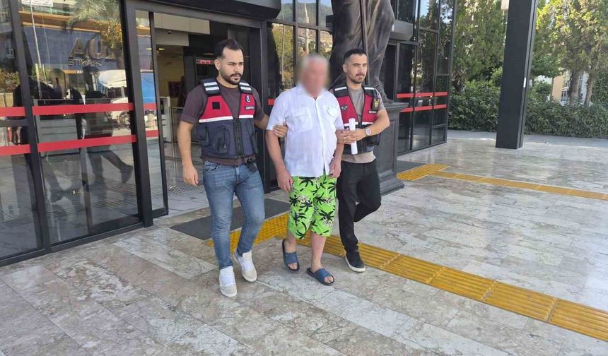 Alanya'da kadın personele taciz iddiasıyla Rus turist tutuklandı