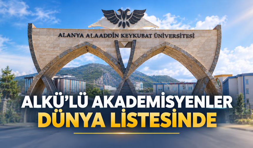 ALKÜ’LÜ AKADEMİSYENLER DÜNYA LİSTESİNDE